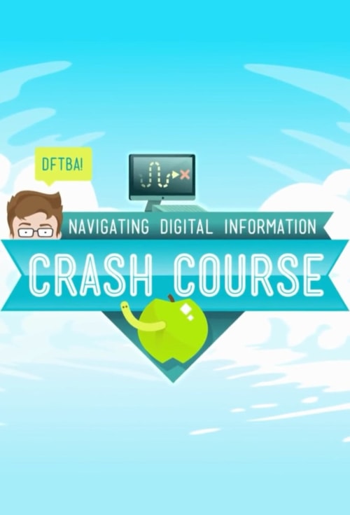 Crash Course Navigating Digital Information poster